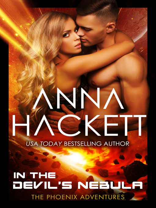 Title details for In the Devil's Nebula (Phoenix Adventures #2) by Anna Hackett - Available